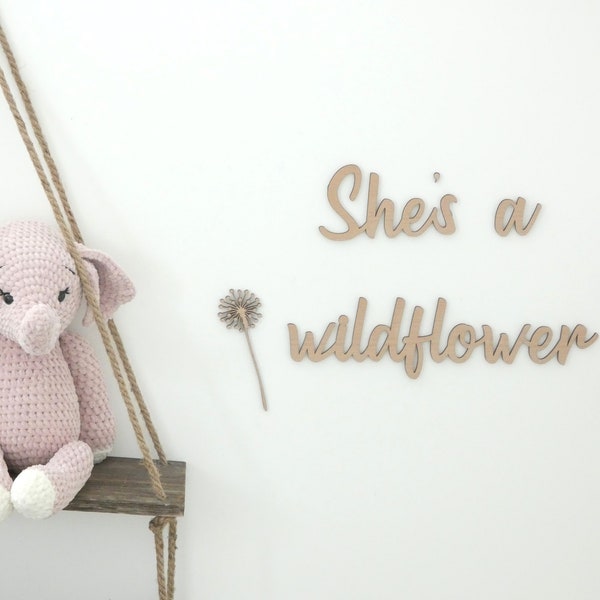 She's a Wildflower | Wooden Nursery Decor | Baby Girl | Children's Bedroom Playroom Wall Art Accessory | Quotes | Scandi Boho Decoration