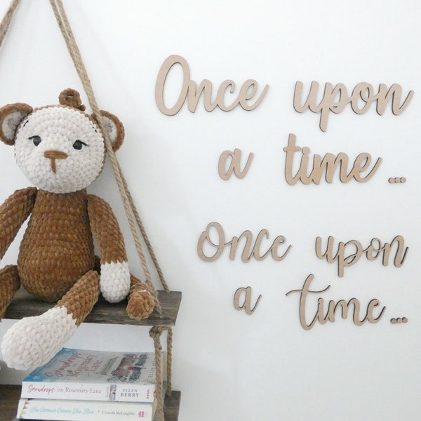 Once Upon A Time | Wooden Nursery Decor | Children's Bedroom Playroom Wall Art Accessory | Reading Corner Quotes | Scandi Boho Decoration