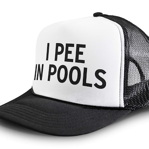 I Pee In Pools Funny Party Snapback Mesh Trucker Hat