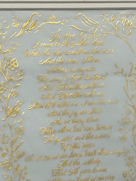 In The Garden Hymn Calligraphy hand-written and designed by, Joanna Geeker. Matted 8.5x11 opening. One of a kind original hymn art.