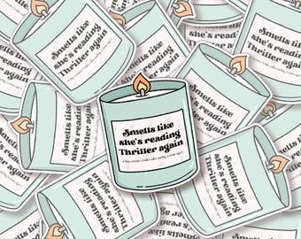 Bookish Candle Sticker: Smells Like She’s Reading Thriller Again