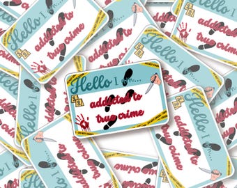 True Crime Sticker | Addicted to True, Crime Scene Tape, Bloody Handprint