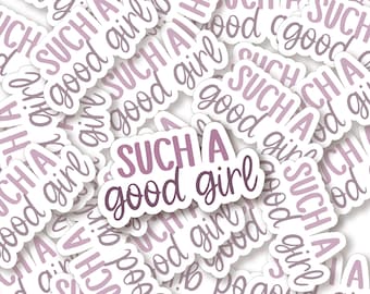 Such a Good Girl Sticker: Spicy Romance Reader