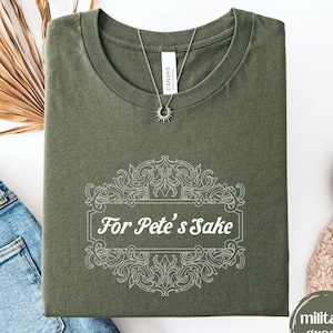 For Petes Sake Shirt, Pete Buttigieg Shirt, Funny Political Tshirt, Mayor Pete Shirt, 2028 Election Shirts Anti Trump Shirt Resistance Shirt