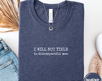 Resist T-Shirt: Feminist Political Quote, Anti Maga Protest Shirt
