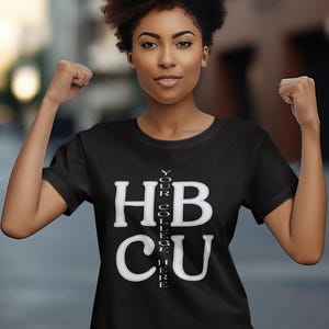 HBCU Sweatshirt, HBCU Tshirt, Historically Black College Universities, Black College, hbcu Designs, HBCU Hoodie, Black College Pride
