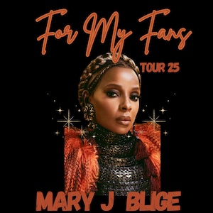 Mary J Blige The For My Fans Tour, Mary J PNG, Mary PNG, Mary J Blige Digital Download, Mary Digital Download