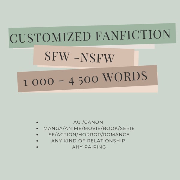 Customized fan fiction 1000 to 4500 words