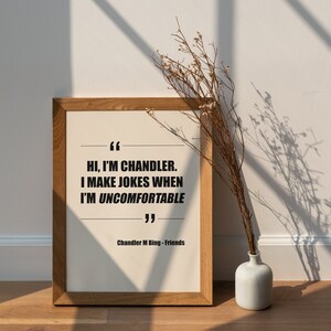 Quote Friends | Chandler Bing | Matthew Perry | TV Poster | Vintage Retro Art | Minimalist Poster | Home Decor | Print Yourself