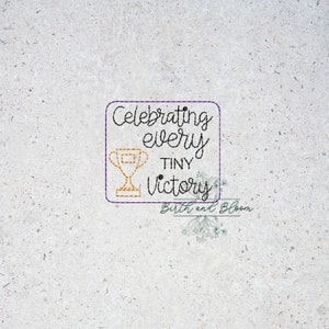 Celebrating Every Tiny Victory Feltie Design
