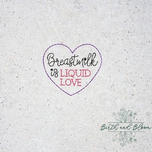 Breastmilk is Liquid Love