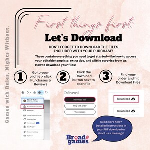 May include: An instructional graphic with the text "Let's Download." It guides users on downloading files after purchase, with steps including navigating to the profile and clicking the download button. The image is from Broad Games.