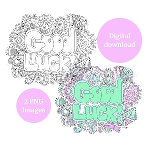 Good Luck Doodle Bundle: 2 download digitali istantanei PNG (1 rosa e verde colorato, 1 bianco e nero), Good Luck Art, Good Luck Card