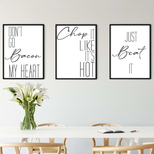 Dont Go Bacon My Heart Chop It Like Its Hot Just Beat It Funny Kitchen Prints Set Of 3  Home Wall Art Wall Decor Prints Gifts