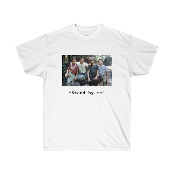 Stand by Me Shirt Etsy