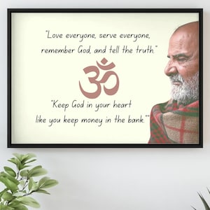 Puede incluir: Una impresión enmarcada con fondo blanco y marco negro. La impresión presenta una cita en texto negro, un símbolo Om marrón y una foto de un hombre con barba. La cita dice "Ama a todos, sirve a todos, recuerda a Dios y di la verdad." y "Guarda a Dios en tu corazón como guardas dinero en el banco."