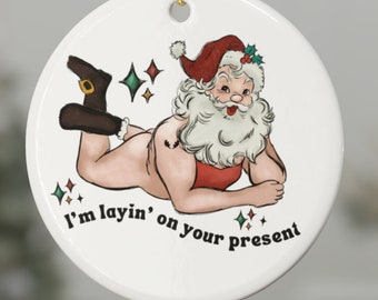 Naughty Santa Christmas ornament - funny Christmas decoration - round ceramic adults only Santa ornament