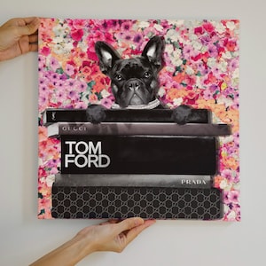 Fashion Wall Print - Tom Ford book art - French Bulldog Art - Luxury Brand book stack - Designer print with designer Dog - Floral background
