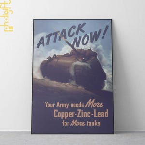 Vintage World War II Attack Now Tank Poster - Retro Military Wall Art, Copper Zinc Lead War Propaganda Print for History Lovers