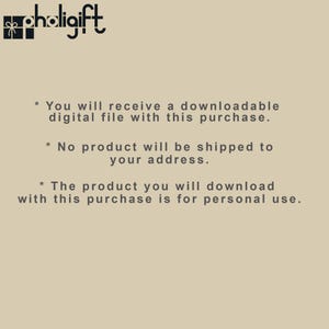 May include: The image features the logo "pholigift" in black, with a gift box icon. Text on a beige background states: "You will receive a downloadable digital file with this purchase." and "The product you will download with this purchase is for personal use."