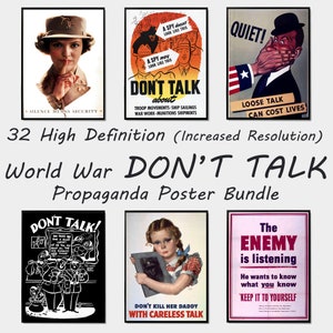 May include: A collection of 32 high-resolution World War II propaganda posters with the text "DON'T TALK!" in various styles. The posters feature images of people, including a woman with her finger to her lips, a man with his hand over his mouth, and a young girl holding a book. The posters also feature text such as "Silence Means Security", "Loose Talk Can Cost Lives", and "The Enemy is Listening".