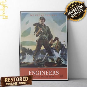 Puede incluir: Impresión vintage de un ingeniero del ejército estadounidense, sosteniendo un rifle y una herramienta de demolición, frente a explosiones. El póster dice "WE CLEAR THE WAY" y "THE CORPS OF ENGINEERS UNITED STATES ARMY". La impresión está etiquetada como "RESTORED VINTAGE PRINT" y "MUSEUM QUALITY".