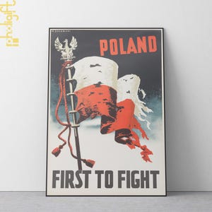 Poland First to Fight Poster, WWII Propaganda Print, Polish Patriotism Wall Art, Second World War Military Artwork, Vintage Historical Decor