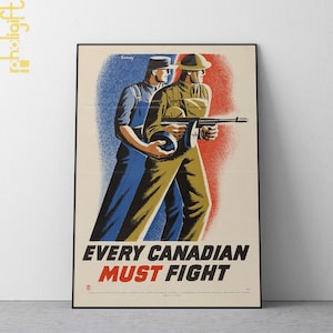 Every Canadian Must Fight WWII Propaganda Poster Canada Wall Art Print Digital Printable 1940s Military Political War Poster