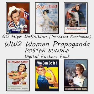 May include: A collection of vintage World War II propaganda posters featuring women. The posters feature images of women in various roles, including nurses, factory workers, and soldiers. The posters are in red, white, and blue colors and feature text such as "Become a Nurse", "We Can Do It!" and "Fight or Buy Bonds".