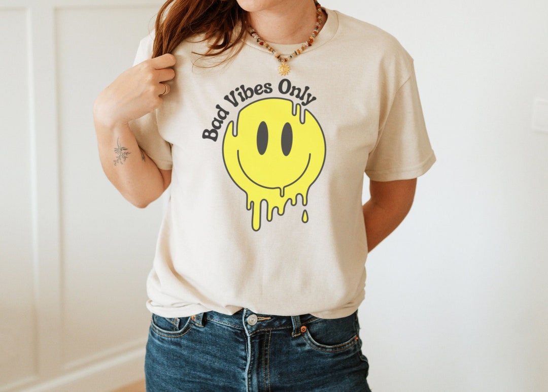 Bad Vibes Only Drippy Smiley Face T-shirt Drooping Smile - Etsy