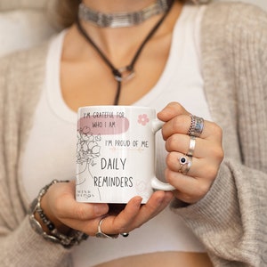 Giftfor engaged, for-birthday-mug, selflover mug, coffee mugful, affirmative daily reminder, positivemindset, motivation tasses