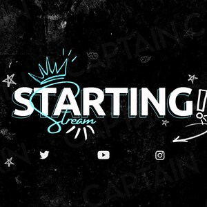 May include: A black and white graphic design with the text "STARTING!" in white with a blue outline. The text "stream" is written in blue cursive below the word "STARTING!" with a crown above the word "STARTING!" and a star and other doodles around the text. The social media icons for Twitter, YouTube, and Instagram are below the text.