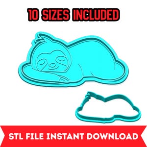 May include: A turquoise-colored sloth-shaped cookie cutter with a sleeping sloth design. The image includes the text "10 SIZES INCLUDED" and "STL FILE INSTANT DOWNLOAD" in red and white, respectively.