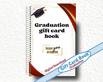 May include: A white spiral-bound gift card book with the text "Graduation gift card book" and "because you are important." Features a graduation cap illustration and a blue banner that says "Gift Card Book Graduation."
