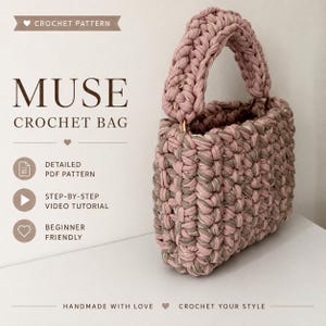 Muse crochet bag pattern PDF and video tutorial, structured handmade handbag design with materials and finished size information