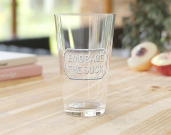 Embrace The Suck Beer Glass | Patriotic Gift | Engraved 16oz Beer Glass