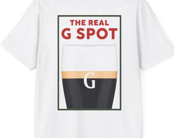 The Real G Spot T shirt, Funny Rude Tee, Irish Stout Art, Birthday Anniversary, Present Gift, Men Gift Vintage Beer Lover, Lovely Day For a