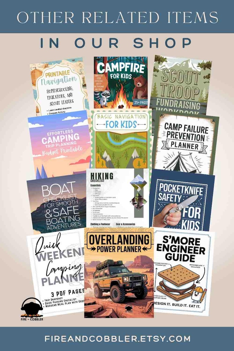 May include: A selection of printable guides and planners for outdoor pursuits, such as camping, hiking, boating, and scouting. Titles include "Campfire for Kids," "Overlanding Power Planner," and "S'more Engineer Guide."