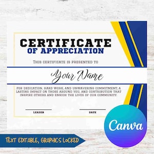 May include: A white certificate of appreciation with blue and yellow design elements. The text reads "Certificate of Appreciation" and includes space for a name, leader, and date. The Canva logo is visible.