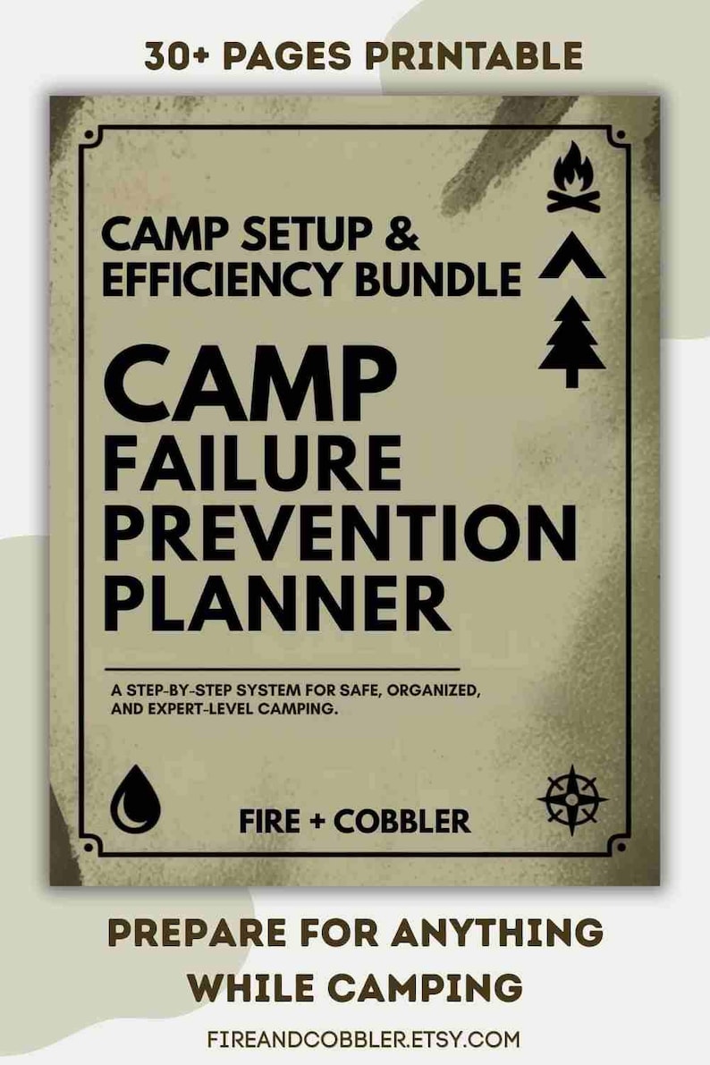 May include: A printable camping planner with the text "Camp Failure Prevention Planner" and "Camp Setup & Efficiency Bundle." The design includes camping-related icons and the text "Prepare for Anything While Camping."