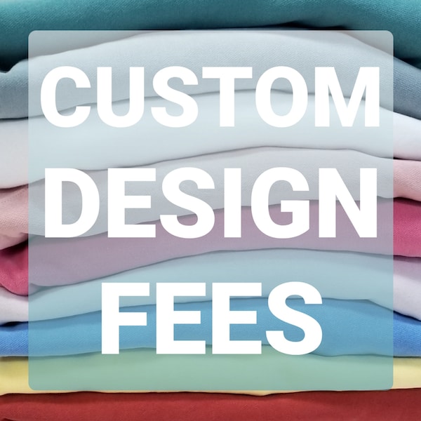 Quoted CUSTOM DESIGN FEES: Use this listing to pay quoted upcharge fees for special orders.