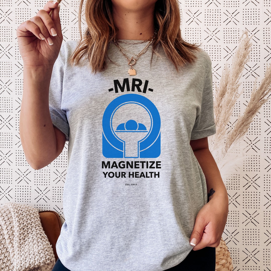 MRI Your Health Tshirt MRI Tech Tshirt Radiologic Etsy