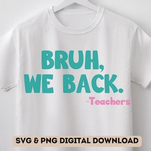 Cara, estamos de volta ao SVG | Design SVG de volta às aulas | Professor divertido SVG | Perfeito para camisas e artesanato | Gráficos emocionantes de retorno às aulas