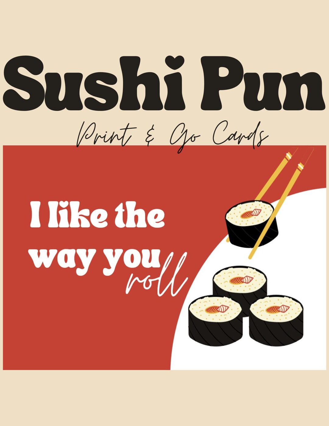 Sushi Pun Printable Gift Tags | I Like the Way You Roll Sushi Theme ...