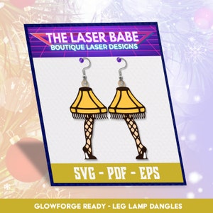 Leg Lamp Dangle Earrings: Christmas Story Movie Icon, Glowforge Ready (SVG, PDF, EPS)