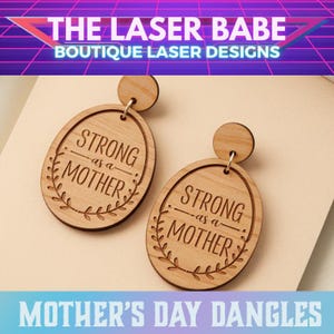 Pendientes SVG "Fuerte como una madre": archivo digital cortado con láser para el Día de la Madre para Glowforge, Xtool, Cricut y más