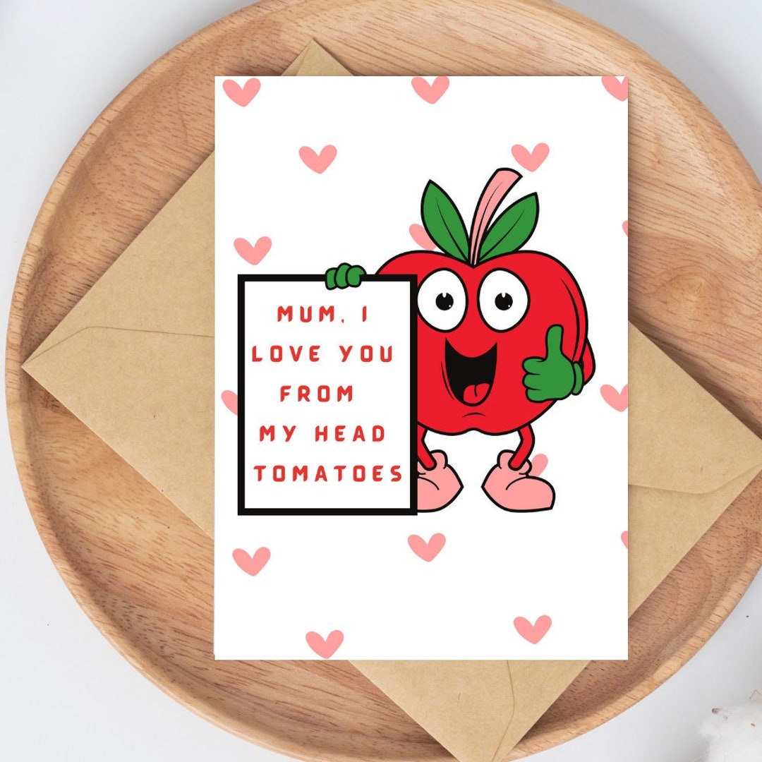 I Love You From My Head Tomatoes Card Mother's Day Card Card for Her ...