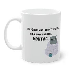 Gift mug, humorous, office mug, Monday, Monday, gift for colleagues, friends, mug with funny saying, mug saying