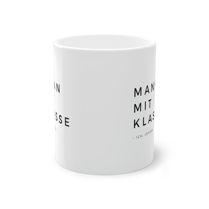 Funny teacher mug: Man with class - I, teacher - gift for teachers, teacher with humor, ironic coffee mug, gift for colleagues image 2