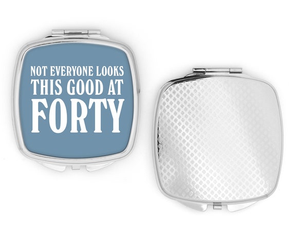 These were a gift for my 40th birthday, but they are too small for my face 40th Birthday Gift Compact Mirror Not Everyone Looks This  main image 4